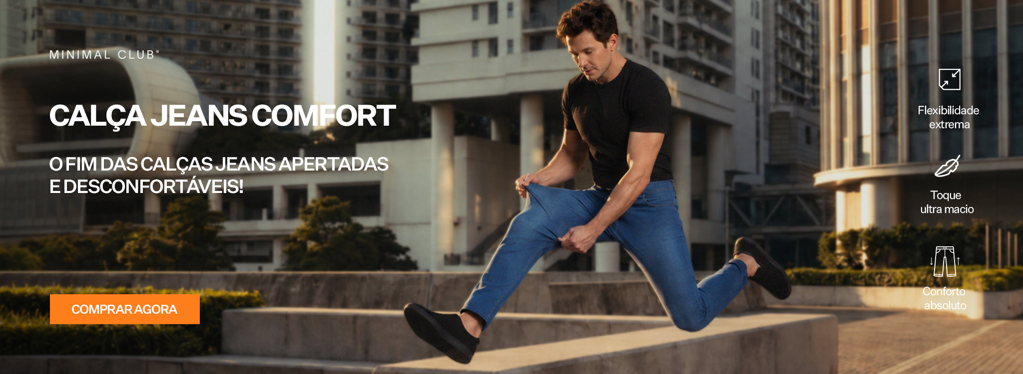 Calça Jeans Comfort — o fim das calças jeans apertadas e desconfortáveis